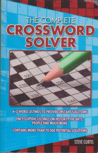 Beispielbild fr The Complete Crossword Solver: A Guide to Solving Quick Crosswords zum Verkauf von WorldofBooks