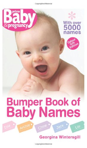 Beispielbild fr Bumper Book of Baby Names: The Intelligent Approach to Choosing Imaginative, Interesting Names (Prima Baby & Pregnancy) (Prima Baby & Pregnancy S.) zum Verkauf von WorldofBooks