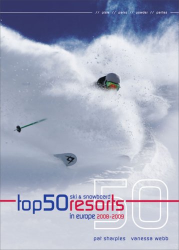 Imagen de archivo de Top 50 Ski and Snowboard Resorts in Europe 2008-2009 (Top 50 Ski and Snowboard Resorts in Europe) a la venta por Greener Books