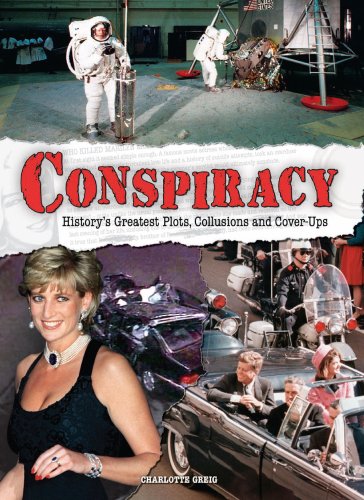 Stock image for Conspiracy: History's Greatest Plots, Collusions and Cover-ups for sale by WorldofBooks