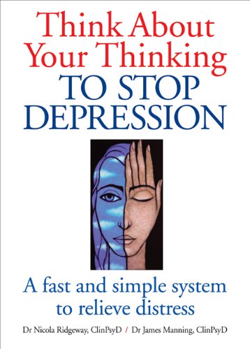 Beispielbild fr Think About Your Thinking: To Stop Depression zum Verkauf von WorldofBooks