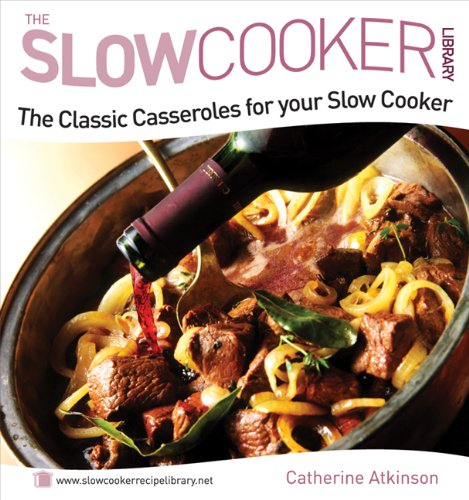 Stock image for The Classic Casseroles for Your Slow Cooker (Slow Cooker Library) for sale by WorldofBooks
