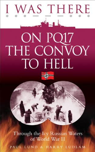 9780572035426: I Was There on Pq17 the Convoy to Hell
