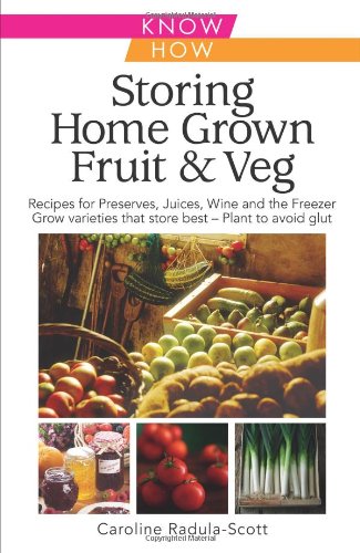 Stock image for Storing Home Grown Fruit and Veg for sale by BargainBookStores