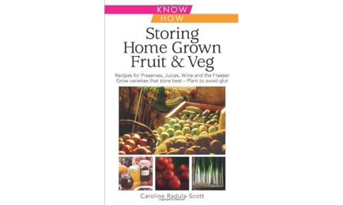 Stock image for Storing Home Grown Fruit and Veg for sale by BargainBookStores