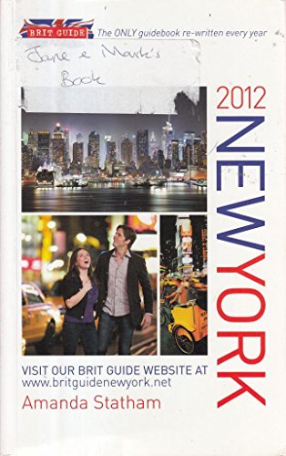 9780572036508: Brit Guide New York 2012: The Only Guidebook Re-written Every Year [Idioma Ingls] (Brit Guide New York: The Only Guidebook Re-written Every Year)