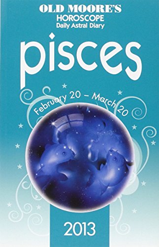 Imagen de archivo de Old Moore's Horoscope Pisces 2013: February 20 - March 20 a la venta por WorldofBooks