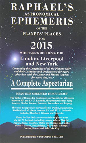 Stock image for Raphael's Astronomical Ephemeris of the Planets' Places for 2015 for sale by Better World Books
