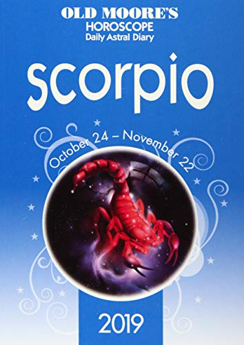 Stock image for Old Moore's Horoscope 2019: Scorpio (Old Moore's Horoscopes and Astral Diaries) for sale by WorldofBooks