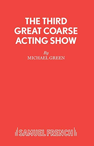 The Third Great Coarse Acting Show