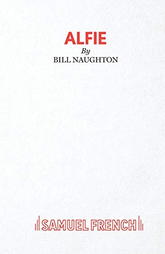 Alfie - A Play (9780573010088) by Naughton, Bill