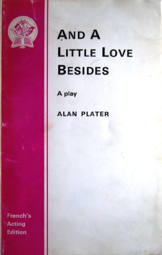 Beispielbild fr And a Little Love Besides (Acting Edition S.) zum Verkauf von WorldofBooks