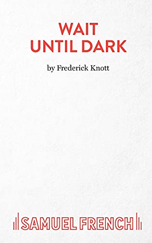 Imagen de archivo de Wait Until Dark: a Play (Acting Edition S.) a la venta por WorldofBooks