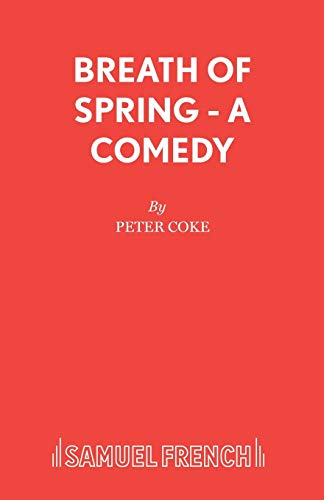 Beispielbild fr Breath of Spring - A Comedy zum Verkauf von St Vincent de Paul of Lane County