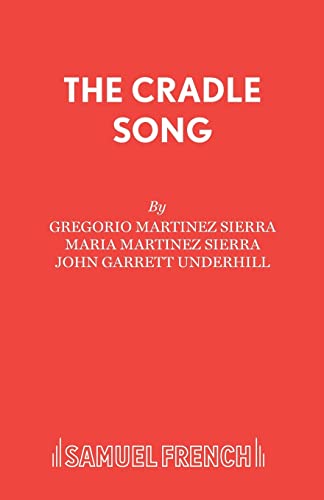 9780573010798: The Cradle Song: Play (Acting Edition)