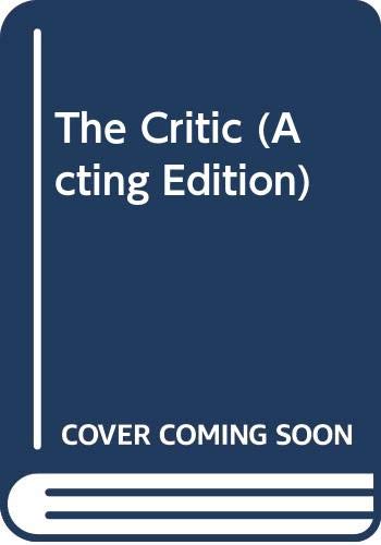 Beispielbild fr The Critic (Acting Edition) zum Verkauf von medimops