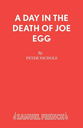 Imagen de archivo de A Day in the Death of Joe Egg (French's Acting Edition) a la venta por Wonder Book