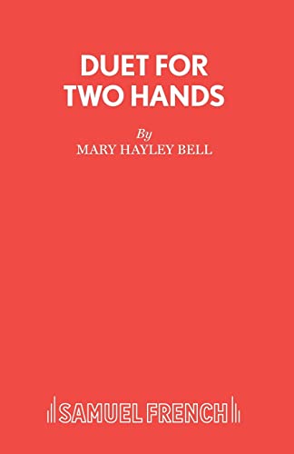 Duet for Two Hands (9780573011160) by Bell, Mary Hailey