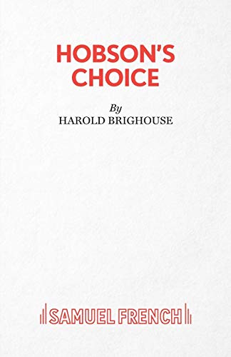 9780573011818: Hobson's Choice: Play (Acting Edition S.)