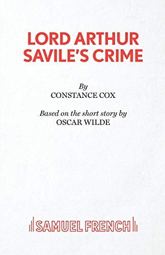 Lord Arthur Savile's Crime (French's Acting Edition) (9780573012457) by Cox, Constance