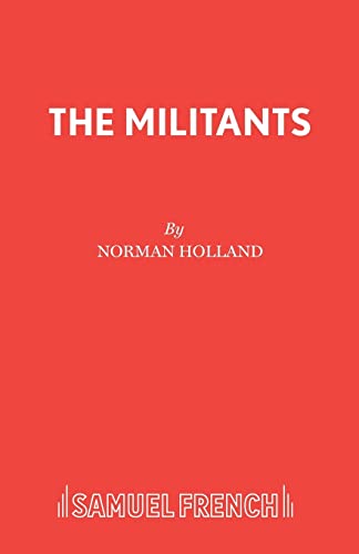 The Militants (9780573012747) by Holland, Professor Norman