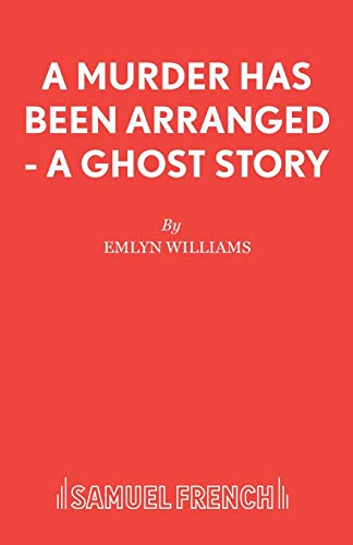 Beispielbild fr A Murder Has Been Arranged - A Ghost Story: Play (Acting Edition S.) zum Verkauf von WorldofBooks