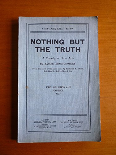 Stock image for Nothing But the Truth: Play (Acting Edition) for sale by Newsboy Books