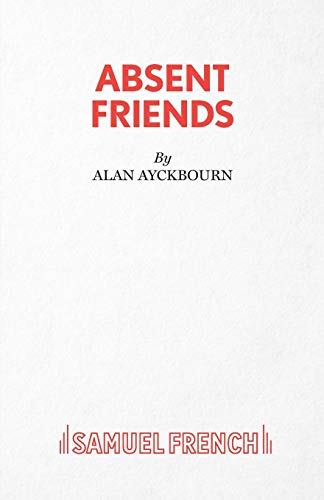9780573013317: Absent Friends (A Play)