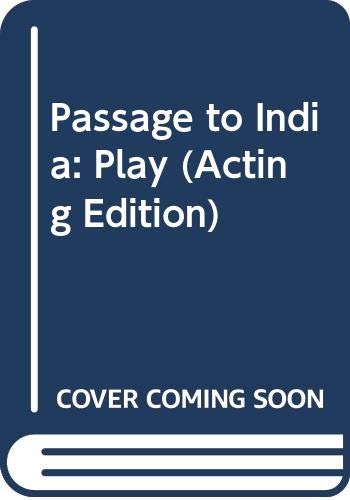 Passage to India: Play (Acting Edition) (9780573013324) by Santha Rama Rau