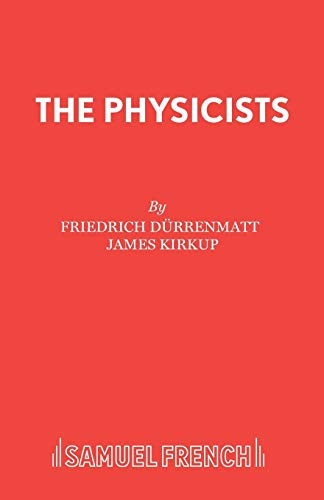 9780573013409: The Physicists: A Play in Two Acts