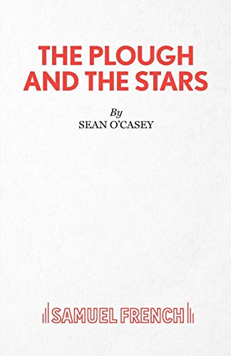 Beispielbild fr The Plough and the Stars: A Tragedy in Four Acts zum Verkauf von WorldofBooks