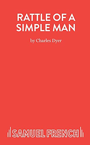 9780573013720: Rattle of a Simple Man - A Play in Three Acts