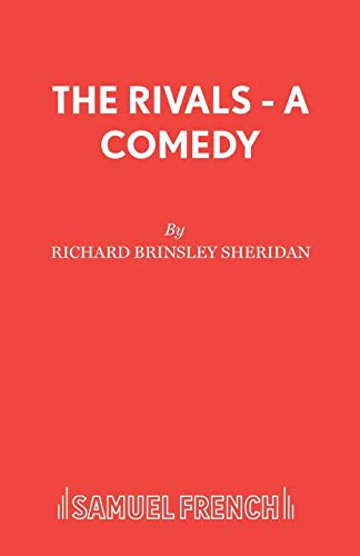 9780573013829: The Rivals - A Comedy (Acting Edition S.)