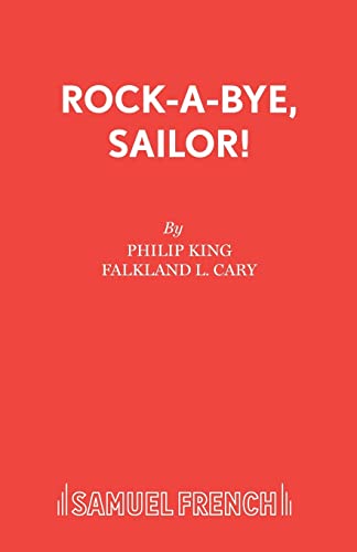 Rock-A-Bye, Sailor! (9780573013850) by Cary, Falkland L