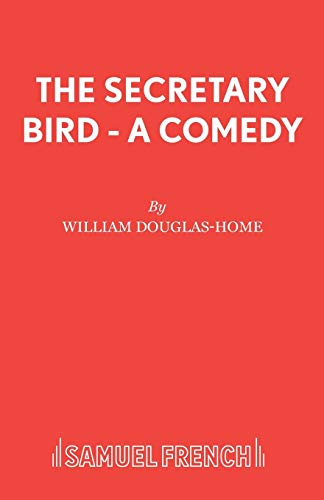 9780573013874: The Secretary Bird - A Comedy