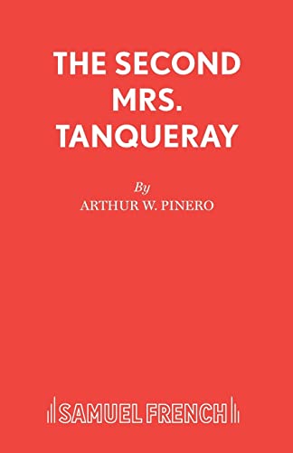 Stock image for The Second Mrs. Tanqueray (Acting Edition) for sale by The Yard Sale Store