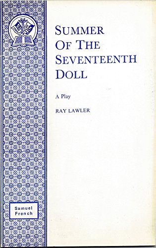 9780573014321: Summer of the Seventeenth Doll (Acting Edition S.)