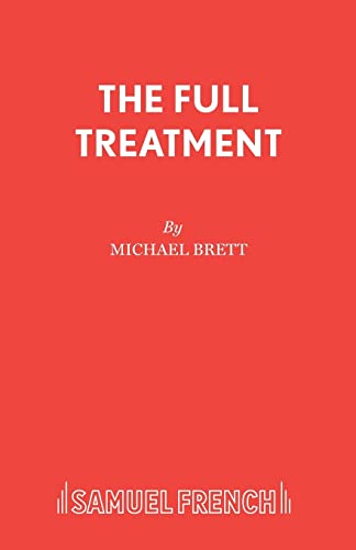 Beispielbild fr The Full Treatment (Acting Edition) zum Verkauf von WorldofBooks