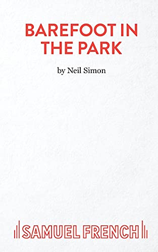 9780573015519: Barefoot in the Park - A Comedy (Acting Edition S.)