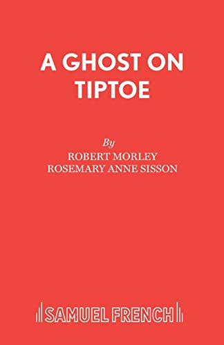 9780573015786: A Ghost On Tiptoe (Acting Edition)