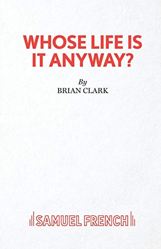 Beispielbild fr Whose Life Is It Anyway? - A Play (Acting Edition S.) zum Verkauf von WorldofBooks