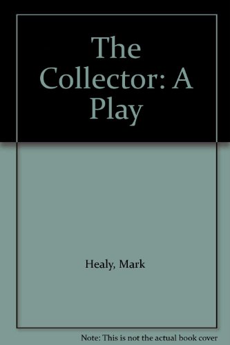 Stock image for The Collector: A Play for sale by The Yard Sale Store