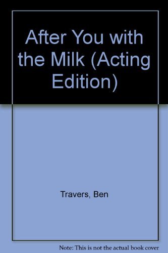 Stock image for After You with the Milk (Acting Edition) for sale by The Yard Sale Store