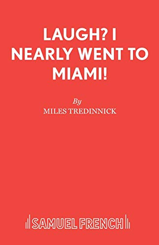 Beispielbild fr Laugh? I Nearly Went to Miami! (Acting Edition S.) zum Verkauf von WorldofBooks