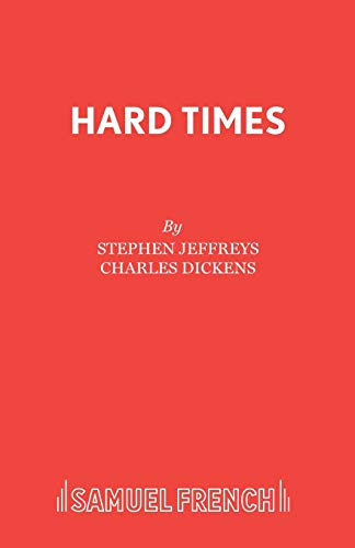 9780573016592: Charles Dickens'S Hard Times