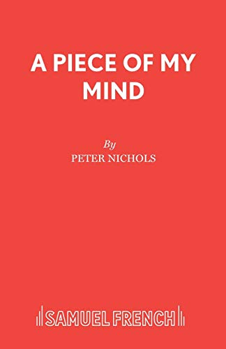 9780573016738: A Piece of My Mind (Acting Edition S.)