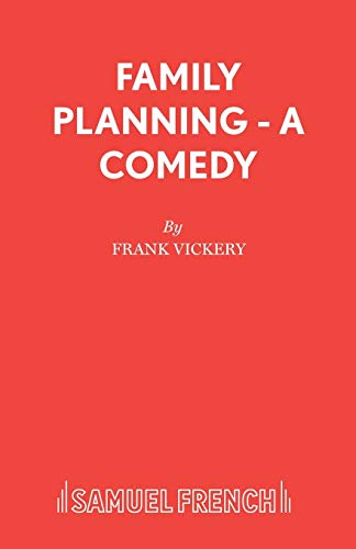 Stock image for Family Planning - A Comedy for sale by GF Books, Inc.
