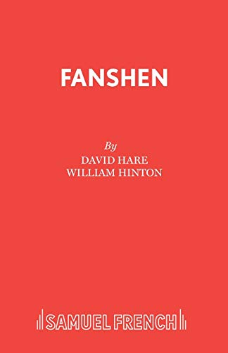 9780573017032: Fanshen (French's Acting Edition)