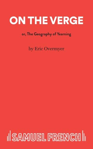 Beispielbild fr On the Verge or the Geography of Yearning zum Verkauf von PBShop.store US