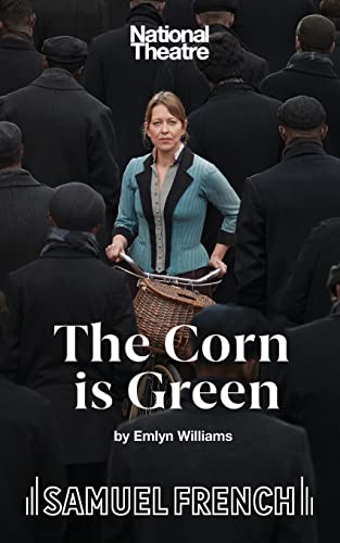 9780573017384: The Corn is Green - A Play (Acting Edition)